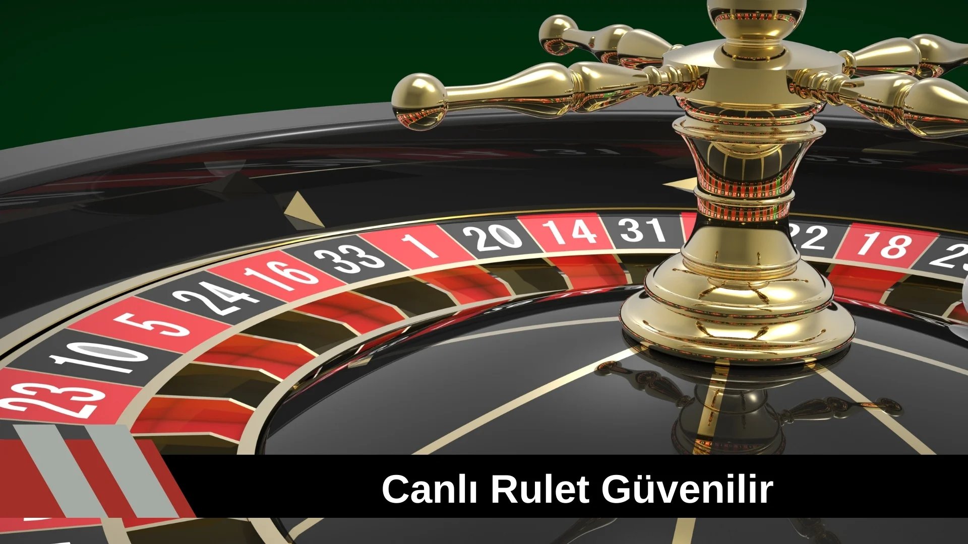 Canlı Rulet Güvenilir