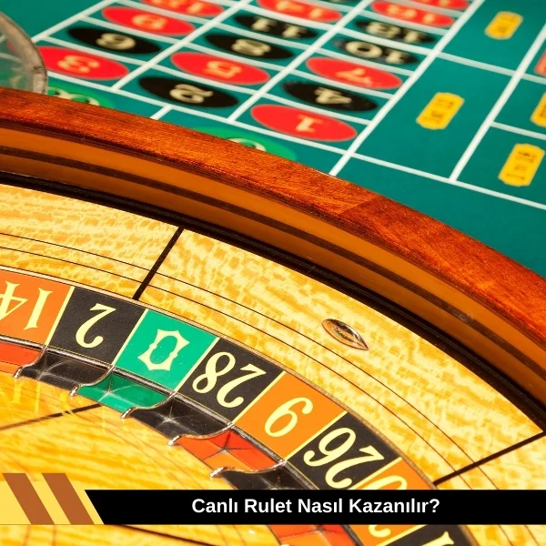 Canlı Rulet Nasıl Kazanılır